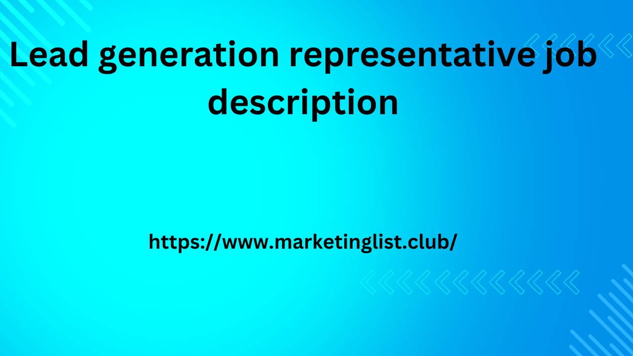 Lead generation representative job description