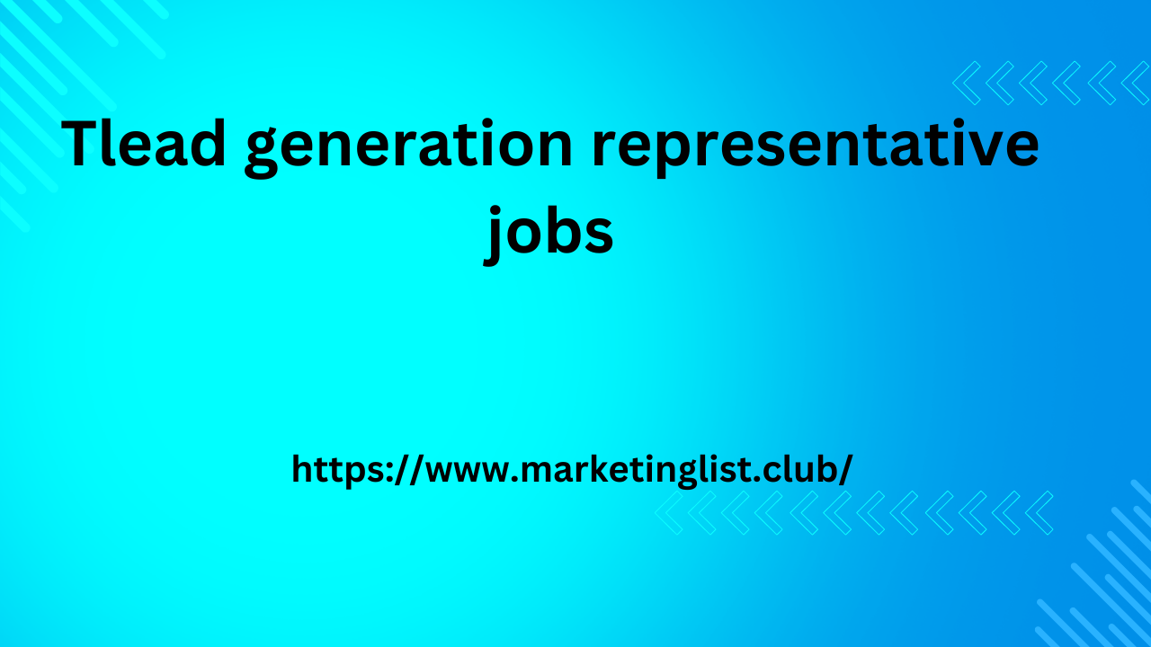 Tlead generation representative jobs