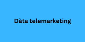 Dàta telemarketing