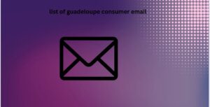 list of guadeloupe consumer email