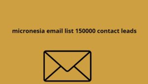 micronesia email list 150000 contact leads