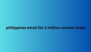 philippines email list 3 million contact leads