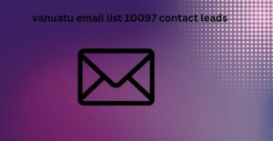 vanuatu email list 10097 contact leads